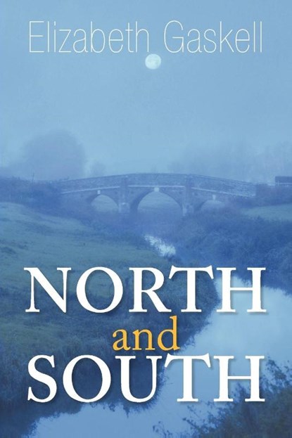 North and South, Elizabeth Cleghorn Gaskell - Paperback - 9781936041824
