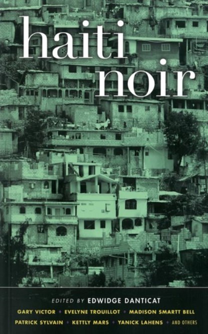 Haiti Noir, Edwidge Danticat - Paperback - 9781936070657