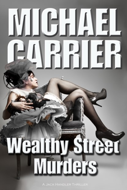 Wealthy Street Murders, Michael J Carrier - Paperback - 9781936092604