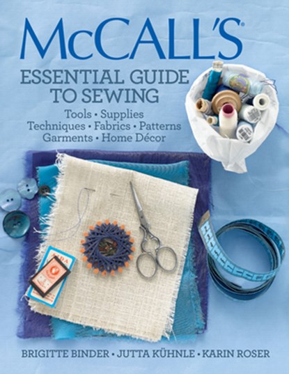 McCall's Essential Guide to Sewing, Brigitte Binder - Paperback - 9781936096725