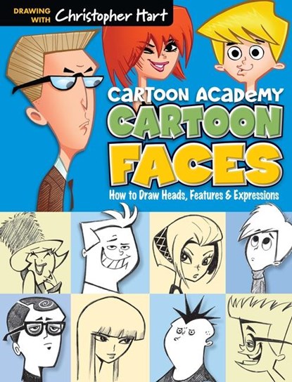 Cartoon Faces, Christopher Hart - Paperback - 9781936096749
