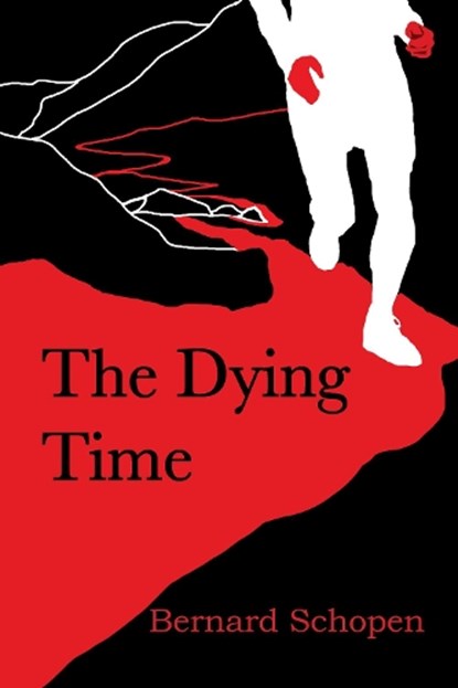 The Dying Time, Bernard Schopen - Paperback - 9781936097227
