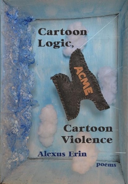 Cartoon Logic, Cartoon Violence, Alexus Erin - Paperback - 9781936097395