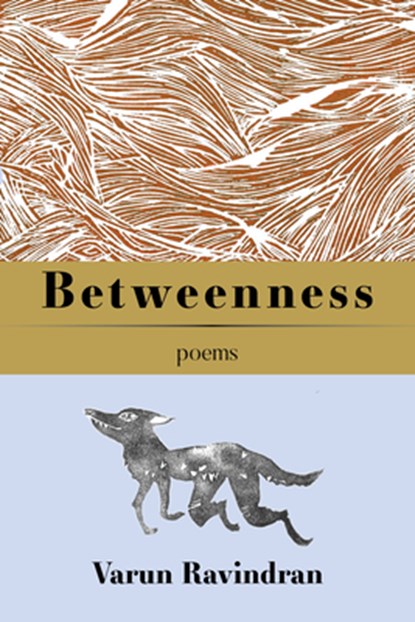 Betweenness, Varun Ravindran - Paperback - 9781936097609