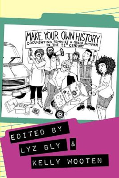 Make Your Own History, Kelly Wooten - Paperback - 9781936117130