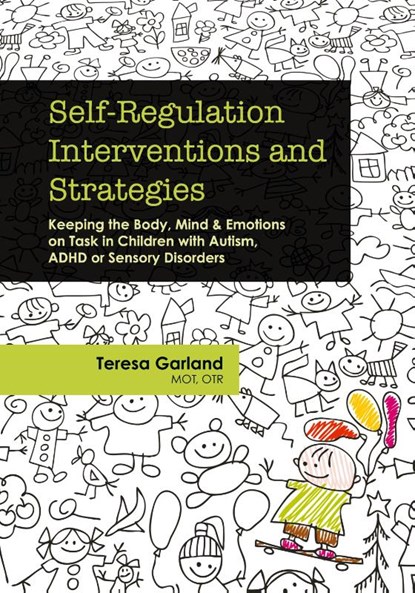 Self-Regulation Interventions and Strategies, Garland Teresa Garland - Paperback - 9781936128778