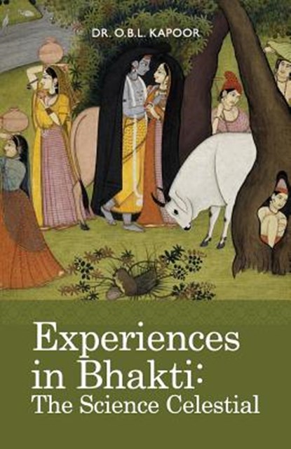 Experiences in Bhakti, O B L Kapoor - Paperback - 9781936135059