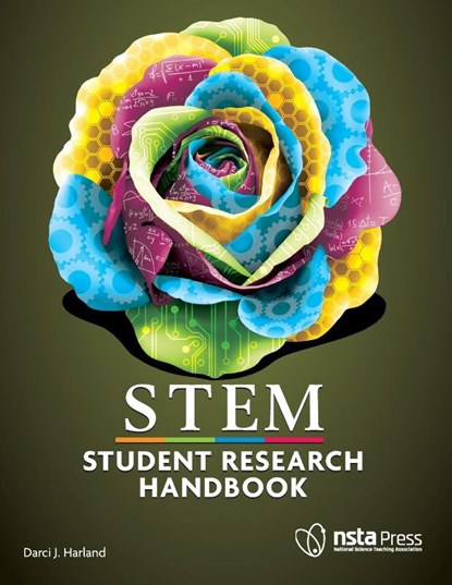 STEM Student Research Handbook, Darci J. Harland - Paperback - 9781936137244
