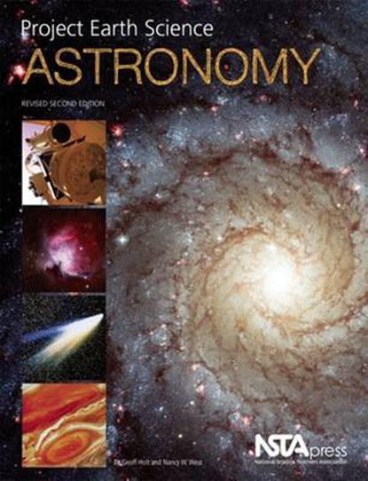 Project Earth Science: Astronomy, Geoff Holt ; Nancy W. West - Paperback - 9781936137336