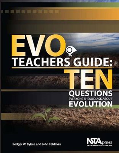 EVO Teachers Guide, BYBEE,  Rodger ; Feldman, John - Paperback - 9781936137343