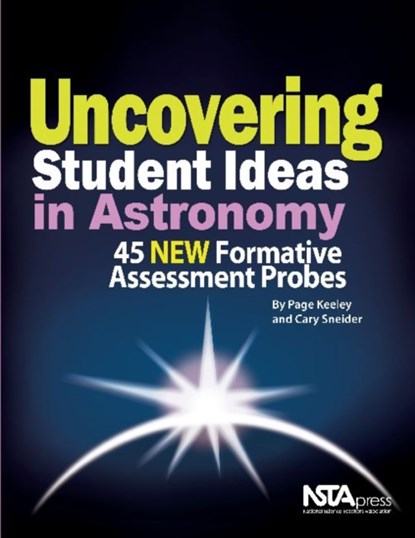 Uncovering Student Ideas in Astronomy, Page Keeley ; Cary Sneider - Paperback - 9781936137381