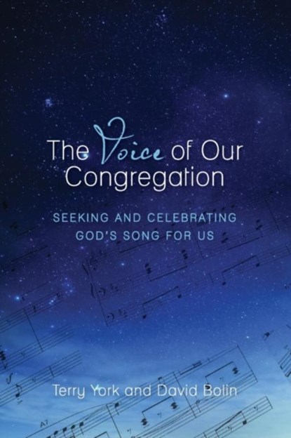 The Voice of Our Congregation, Terry W York ; C David Bolin - Paperback - 9781936151165