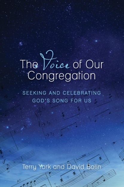 The Voice of Our Congregation, TERRY W,  D.M.A. York ; C David Bolin - Paperback - 9781936151165