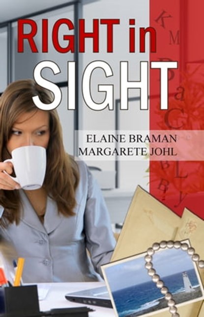 Right in Sight, Elaine Braman ; Margarete Johl - Ebook - 9781936167715