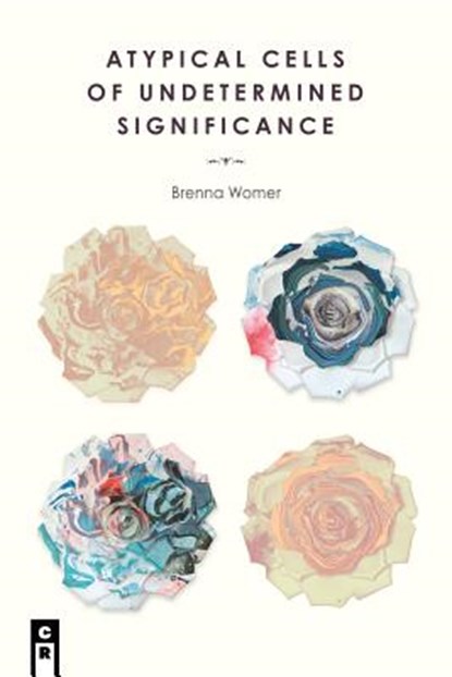 Atypical Cells of Undetermined Significance, Brenna Womer - Paperback - 9781936196623