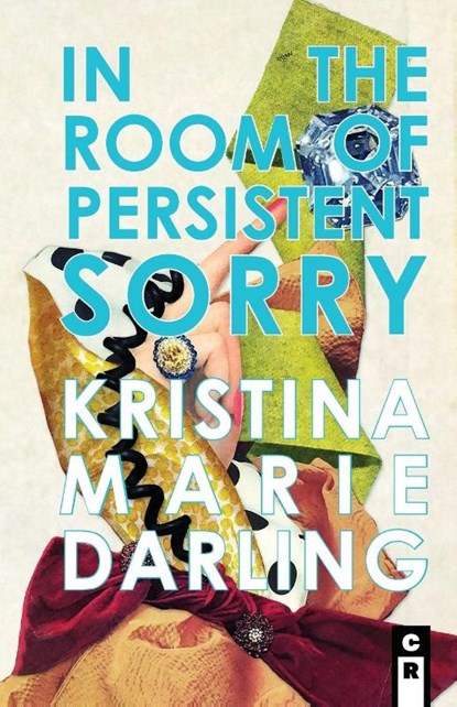 In the Room of Persistent Sorry, Kristina Marie Darling - Paperback - 9781936196913