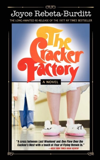 The Cracker Factory (The 1977 Classic - 2010 Edition), Joyce Rebeta-Burditt - Paperback - 9781936214280