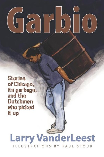 Garbio, Larry Vanderleest - Paperback - 9781936243099