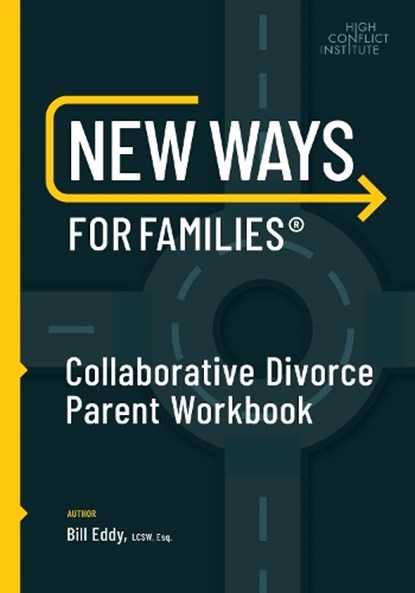 New Ways for Families Collaborative Parent Workbook, EDDY,  Bill - Paperback - 9781936268061