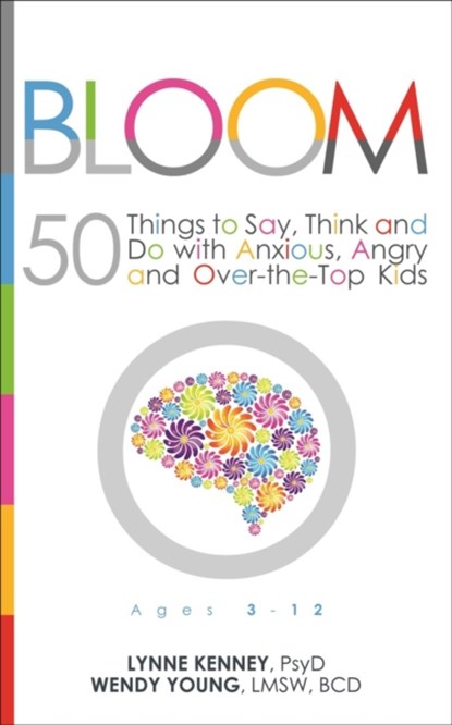 Bloom, Lynne Kenney ; Wendy Young - Paperback - 9781936268825