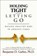 Holding Tight-Letting Go, Benjamin D. Garber - Paperback - 9781936268900