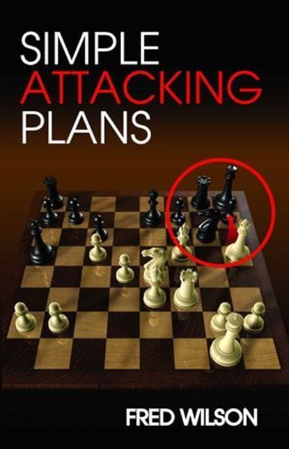 Simple Attacking Plans, Fred Wilson - Ebook - 9781936277643