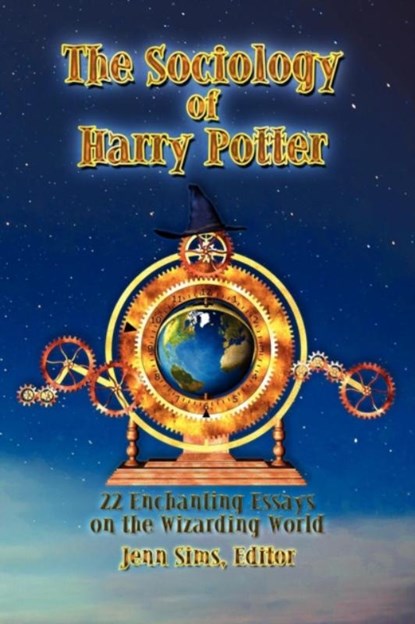 The Sociology of Harry Potter, SIMS,  Jenn - Paperback - 9781936294183