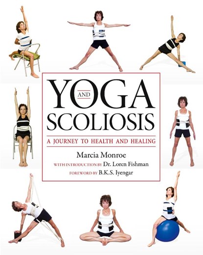 Yoga and Scoliosis, Marcia Monroe - Paperback - 9781936303021