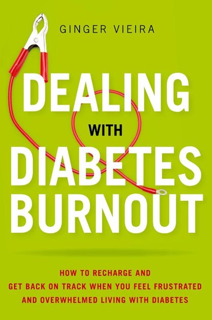 Dealing with Diabetes Burnout, Ginger Vieira - Paperback - 9781936303595