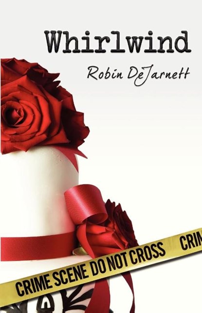 Whirlwind, Robin Dejarnett - Paperback - 9781936305506