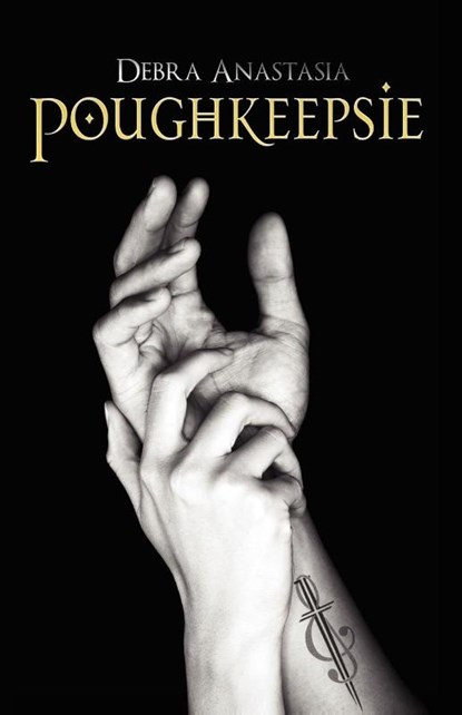 Poughkeepsie, Debra Anastasia - Paperback - 9781936305940