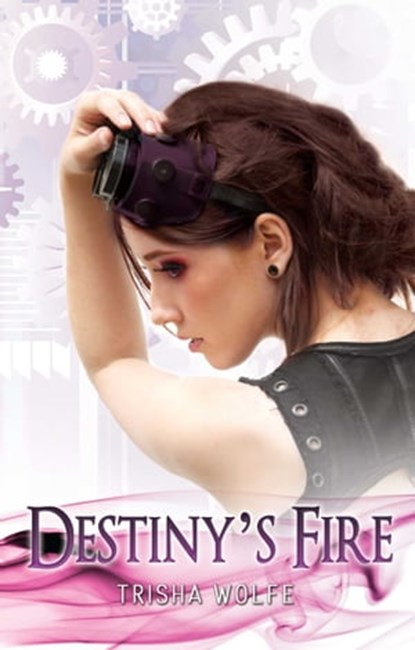 Destiny's Fire, Trisha Wolfe - Ebook - 9781936305995