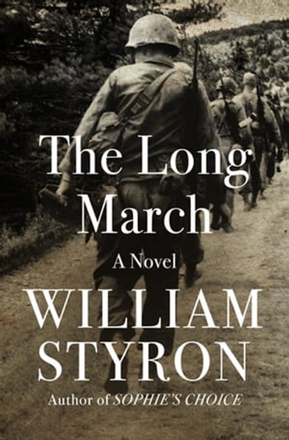The Long March, William Styron - Ebook - 9781936317059