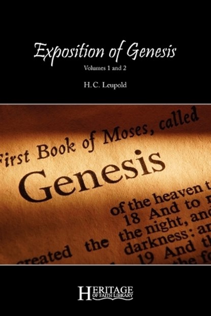 Exposition of Genesis, H C Leupold - Paperback - 9781936341078