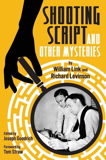 Shooting Script and Other Mysteries, William Link ; Richard Levinson - Paperback - 9781936363582