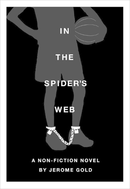 In the Spider's Web, GOLD,  Jerome - Paperback - 9781936364145