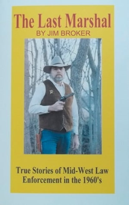 The Last Marshal, Jim Broker - Ebook - 9781936377183