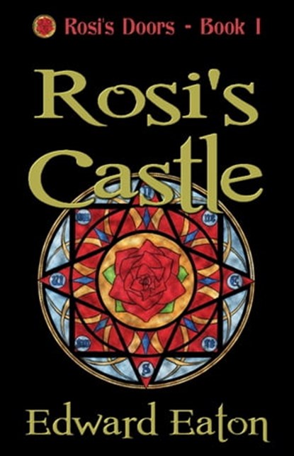 Rosi's Castle, Edward Eaton - Ebook - 9781936381227