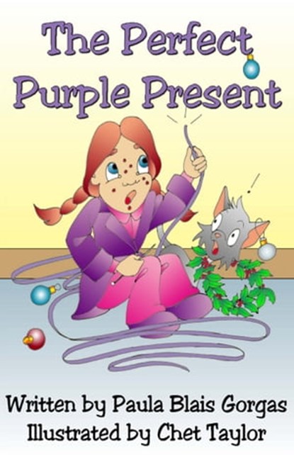 The Perfect Purple Present, Paula Blais Gorgas - Ebook - 9781936381913