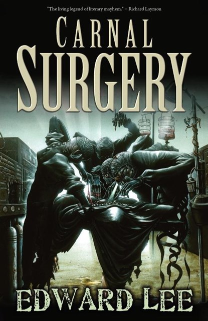 Carnal Surgery, Edward Lee - Paperback - 9781936383498