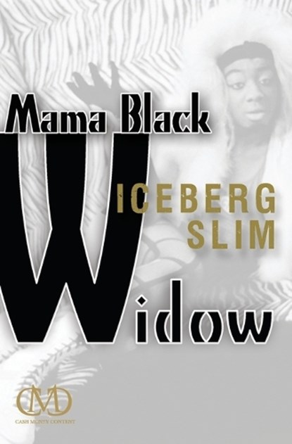 Mama Black Widow, Iceberg Slim - Paperback - 9781936399192