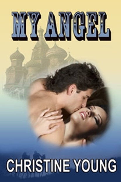 My Angel, Christine Young - Ebook - 9781936403028