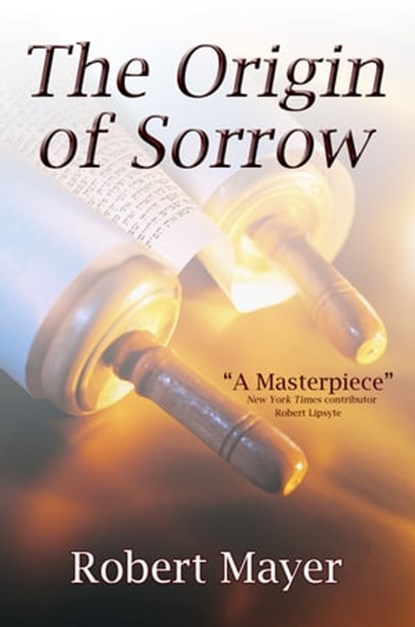 The Origin of Sorrow, Robert Mayer - Ebook - 9781936404155