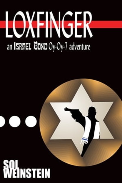 Loxfinger, Sol Weinstein - Ebook - 9781936404162