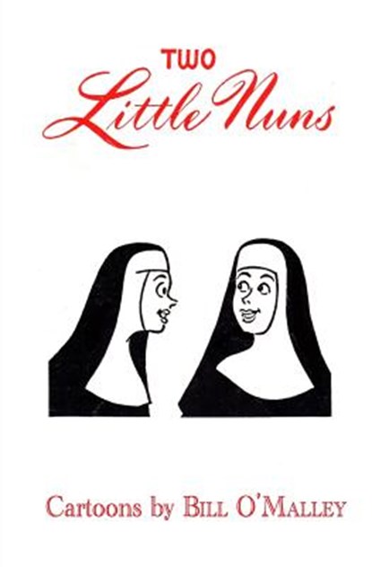 Two Little Nuns, Bill O'Malley - Paperback - 9781936404766