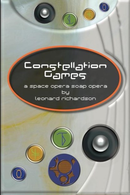 Constellation Games, Leonard Richardson - Paperback - 9781936460236