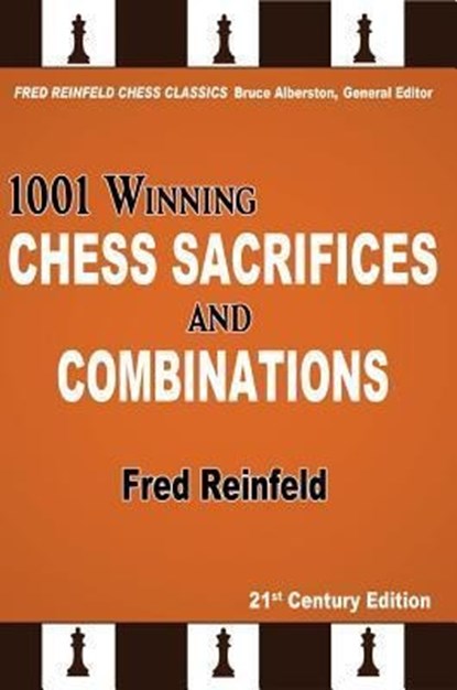1001 WINNING CHESS SACRIFICES, Fred Reinfeld - Paperback - 9781936490875