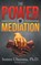 The Power of Mediation, Somto Ubezonu - Paperback - 9781936513765