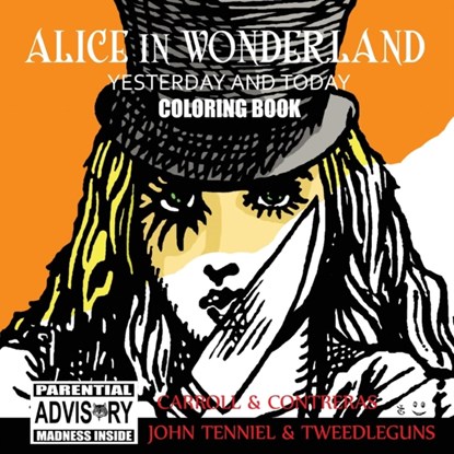 Alice in Wonderland Yesterday and Today Coloring Book, Raul Albert Contreras - Paperback - 9781936517947