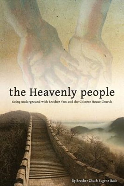 The Heavenly People, Eugene Bach ; Brother Zhu - Paperback - 9781936533060